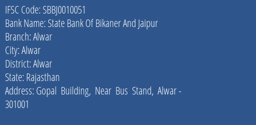 State Bank Of Bikaner And Jaipur Alwar Branch, Branch Code 010051 & IFSC Code SBBJ0010051