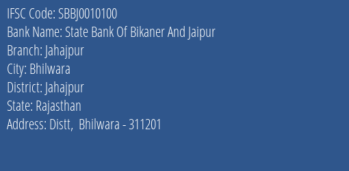 State Bank Of Bikaner And Jaipur Jahajpur Branch Jahajpur IFSC Code SBBJ0010100