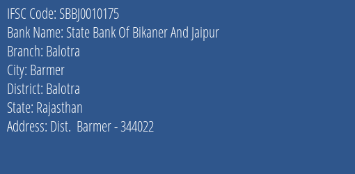 State Bank Of Bikaner And Jaipur Balotra Branch, Branch Code 010175 & IFSC Code SBBJ0010175