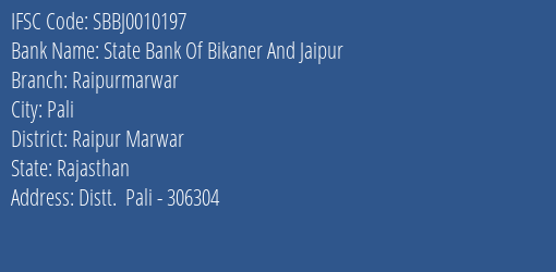 State Bank Of Bikaner And Jaipur Raipurmarwar Branch, Branch Code 010197 & IFSC Code SBBJ0010197