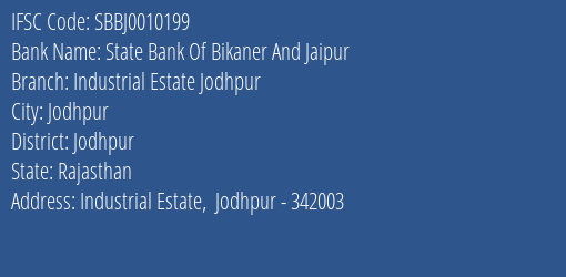 State Bank Of Bikaner And Jaipur Industrial Estate Jodhpur Branch, Branch Code 010199 & IFSC Code SBBJ0010199