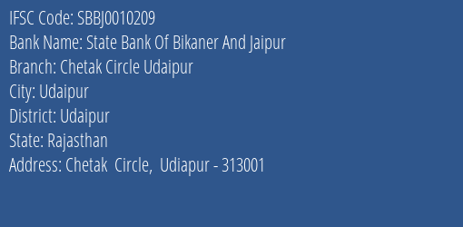 State Bank Of Bikaner And Jaipur Chetak Circle Udaipur Branch Udaipur IFSC Code SBBJ0010209