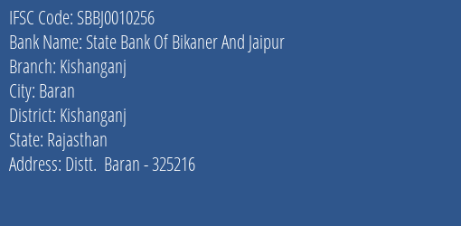 State Bank Of Bikaner And Jaipur Kishanganj Branch Kishanganj IFSC Code SBBJ0010256