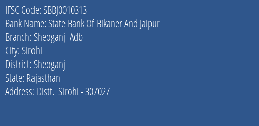 State Bank Of Bikaner And Jaipur Sheoganj Adb Branch IFSC Code