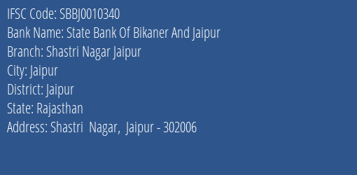 State Bank Of Bikaner And Jaipur Shastri Nagar Jaipur Branch, Branch Code 010340 & IFSC Code SBBJ0010340