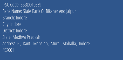 State Bank Of Bikaner And Jaipur Indore Branch Indore IFSC Code SBBJ0010359