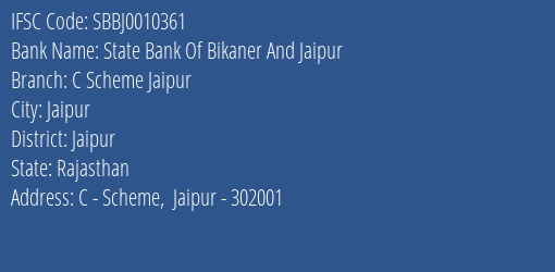 State Bank Of Bikaner And Jaipur C Scheme Jaipur Branch, Branch Code 010361 & IFSC Code SBBJ0010361