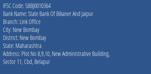 State Bank Of Bikaner And Jaipur Link Office Branch, Branch Code 010364 & IFSC Code SBBJ0010364