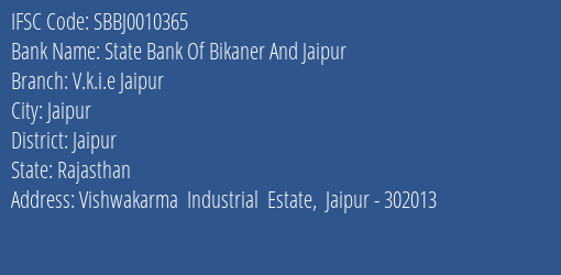 State Bank Of Bikaner And Jaipur V.k.i.e Jaipur Branch, Branch Code 010365 & IFSC Code SBBJ0010365