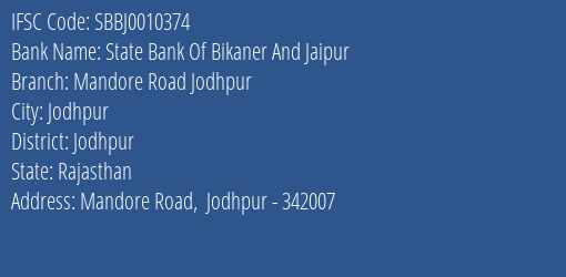 State Bank Of Bikaner And Jaipur Mandore Road Jodhpur Branch, Branch Code 010374 & IFSC Code SBBJ0010374