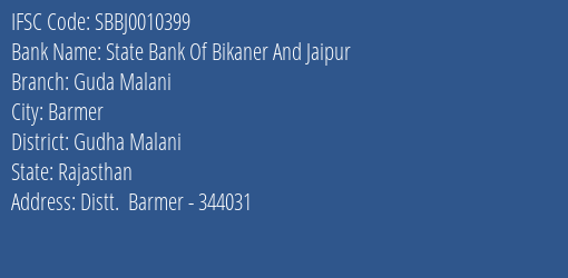 State Bank Of Bikaner And Jaipur Guda Malani Branch Gudha Malani IFSC Code SBBJ0010399