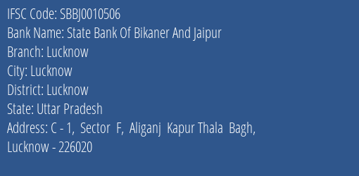 State Bank Of Bikaner And Jaipur Lucknow Branch, Branch Code 010506 & IFSC Code SBBJ0010506
