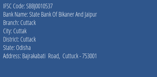 State Bank Of Bikaner And Jaipur Cuttack Branch, Branch Code 010537 & IFSC Code SBBJ0010537