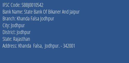 State Bank Of Bikaner And Jaipur Khanda Falsa Jodhpur Branch, Branch Code 010542 & IFSC Code SBBJ0010542
