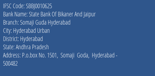 State Bank Of Bikaner And Jaipur Somaji Guda Hyderabad Branch, Branch Code 010625 & IFSC Code SBBJ0010625