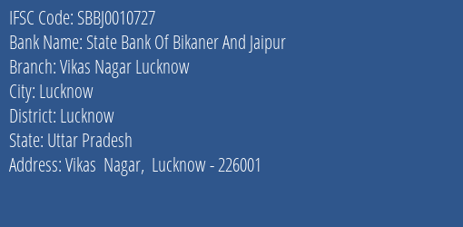 State Bank Of Bikaner And Jaipur Vikas Nagar Lucknow Branch, Branch Code 010727 & IFSC Code SBBJ0010727