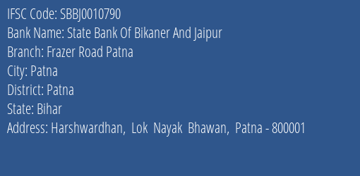 State Bank Of Bikaner And Jaipur Frazer Road Patna Branch, Branch Code 010790 & IFSC Code SBBJ0010790
