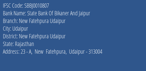 State Bank Of Bikaner And Jaipur New Fatehpura Udaipur Branch IFSC Code