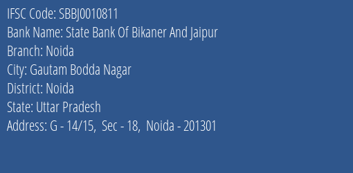 State Bank Of Bikaner And Jaipur Noida Branch, Branch Code 010811 & IFSC Code SBBJ0010811