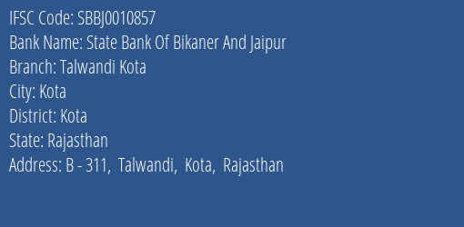 State Bank Of Bikaner And Jaipur Talwandi Kota Branch IFSC Code