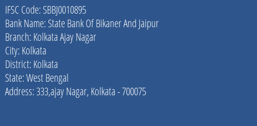 State Bank Of Bikaner And Jaipur Kolkata Ajay Nagar Branch IFSC Code