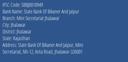 State Bank Of Bikaner And Jaipur Mini Secretariat Jhalawar Branch, Branch Code 010949 & IFSC Code SBBJ0010949