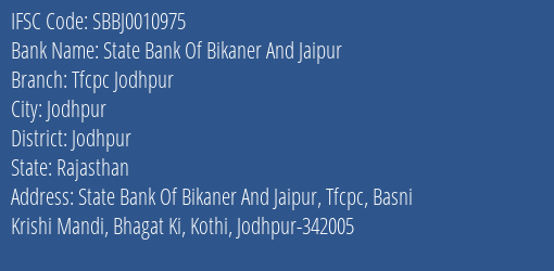 State Bank Of Bikaner And Jaipur Tfcpc Jodhpur Branch, Branch Code 010975 & IFSC Code SBBJ0010975