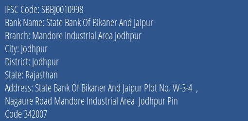 State Bank Of Bikaner And Jaipur Mandore Industrial Area Jodhpur Branch Jodhpur IFSC Code SBBJ0010998