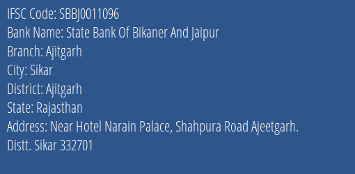 State Bank Of Bikaner And Jaipur Ajitgarh Branch Ajitgarh IFSC Code SBBJ0011096