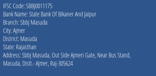 State Bank Of Bikaner And Jaipur Sbbj Masuda Branch Masuda IFSC Code SBBJ0011175