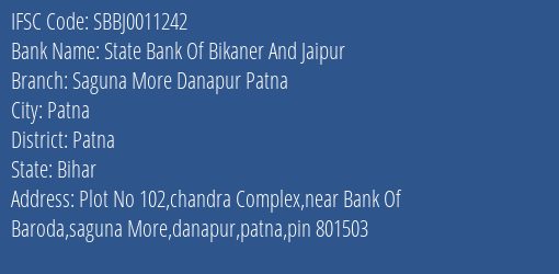 State Bank Of Bikaner And Jaipur Saguna More Danapur Patna Branch, Branch Code 011242 & IFSC Code SBBJ0011242
