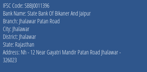 State Bank Of Bikaner And Jaipur Jhalawar Patan Road Branch, Branch Code 011396 & IFSC Code SBBJ0011396