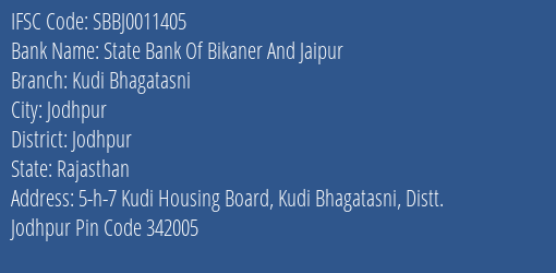 State Bank Of Bikaner And Jaipur Kudi Bhagatasni Branch Jodhpur IFSC Code SBBJ0011405