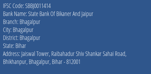 State Bank Of Bikaner And Jaipur Bhagalpur Branch, Branch Code 011414 & IFSC Code SBBJ0011414