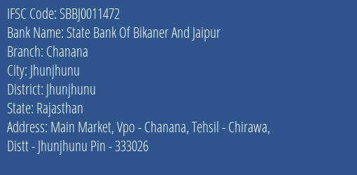 State Bank Of Bikaner And Jaipur Chanana Branch Jhunjhunu IFSC Code SBBJ0011472