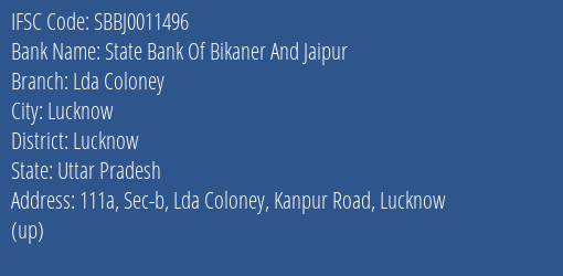 State Bank Of Bikaner And Jaipur Lda Coloney Branch, Branch Code 011496 & IFSC Code SBBJ0011496