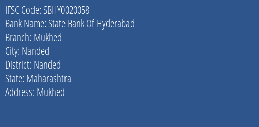 State Bank Of Hyderabad Mukhed Branch, Branch Code 020058 & IFSC Code SBHY0020058
