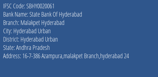 State Bank Of Hyderabad Malakpet Hyderabad, Hyderabad Urban IFSC Code SBHY0020061