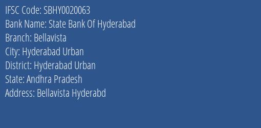 State Bank Of Hyderabad Bellavista Branch, Branch Code 020063 & IFSC Code SBHY0020063