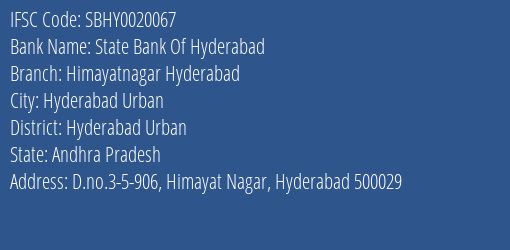 State Bank Of Hyderabad Himayatnagar Hyderabad Branch, Branch Code 020067 & IFSC Code SBHY0020067