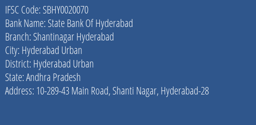 State Bank Of Hyderabad Shantinagar Hyderabad Branch, Branch Code 020070 & IFSC Code SBHY0020070