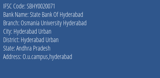 State Bank Of Hyderabad Osmania University Hyderabad Branch, Branch Code 020071 & IFSC Code SBHY0020071