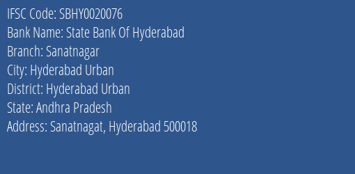 State Bank Of Hyderabad Sanatnagar Branch, Branch Code 020076 & IFSC Code SBHY0020076