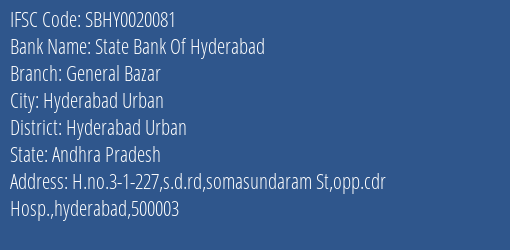 State Bank Of Hyderabad General Bazar Branch Hyderabad Urban IFSC Code SBHY0020081