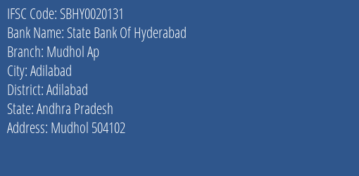 State Bank Of Hyderabad Mudhol Ap Branch, Branch Code 020131 & IFSC Code SBHY0020131
