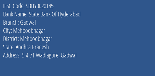 State Bank Of Hyderabad Gadwal Branch Mehboobnagar IFSC Code SBHY0020185
