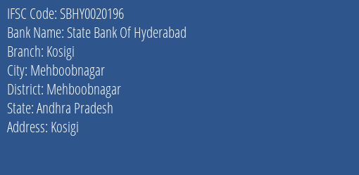 State Bank Of Hyderabad Kosigi Branch Mehboobnagar IFSC Code SBHY0020196