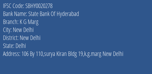 State Bank Of Hyderabad K G Marg Branch, Branch Code 020278 & IFSC Code SBHY0020278