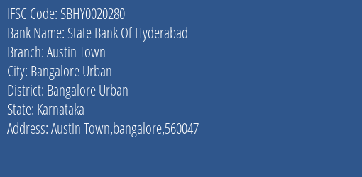 State Bank Of Hyderabad Austin Town Branch, Branch Code 020280 & IFSC Code SBHY0020280