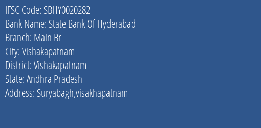 State Bank Of Hyderabad Main Br, Vishakapatnam IFSC Code SBHY0020282